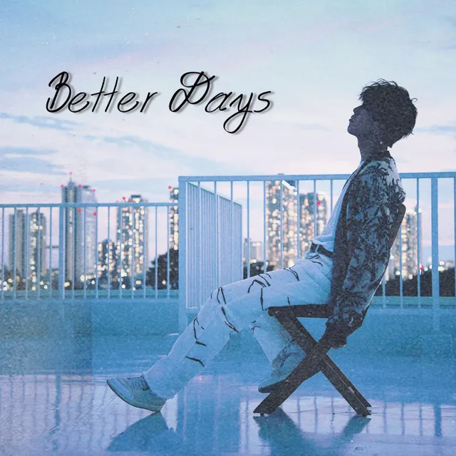 Better Days