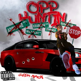 Opp Huntin' by Gudda Mack