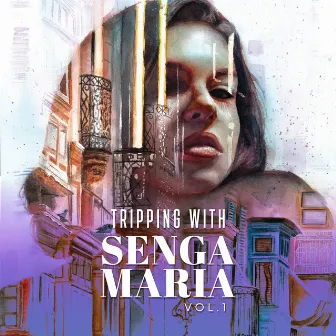 Tripping With Senga Maria, Vol. 1 by Senga Maria