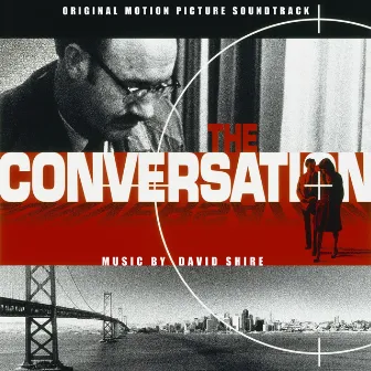 The Conversation (Original Motion Picture Soundtrack / Remastered 2023) by David Shire