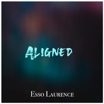 Aligned by Esso Laurence