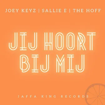 Jij Hoort Bij Mij by Sallie E