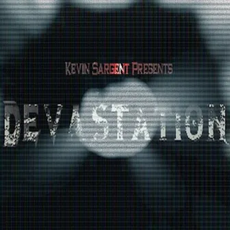 Devastation by Kevin Sargent