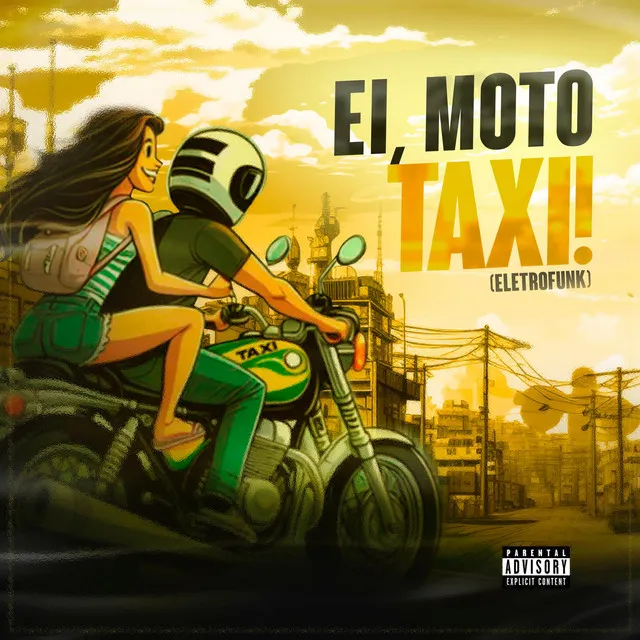 Ei, Moto Taxi! (ELETROFUNK)