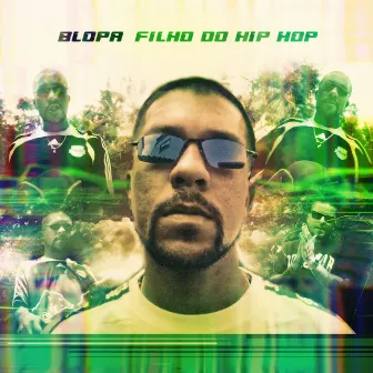 Filho do Hip Hop by Blopa