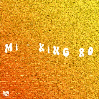 Mi (Mamasita) [Radio Edit] by KiNG RO