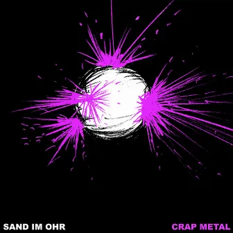 Crap Metal EP by Sand im Ohr