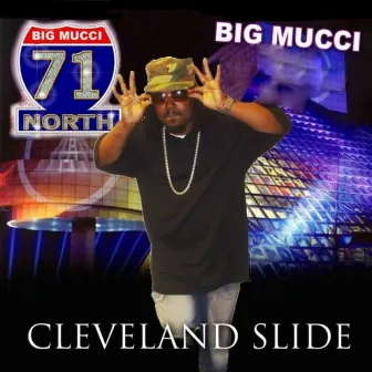 Cleveland Slide by Big Mucci