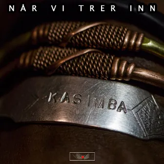 Når Vi Trer Inn by Kasimba