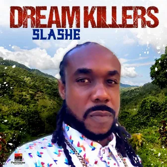 Dream Killers by Slashe