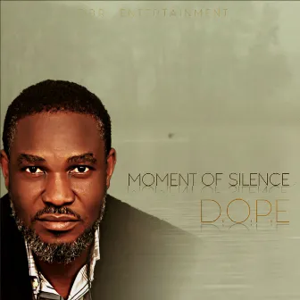 Moment of Silence by D.O.P.E