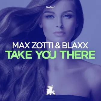 Take You There by Max Zotti