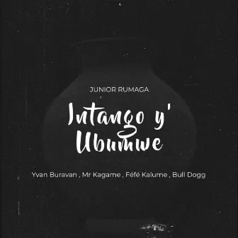 Intango Y' Ubumwe by Junior Rumaga