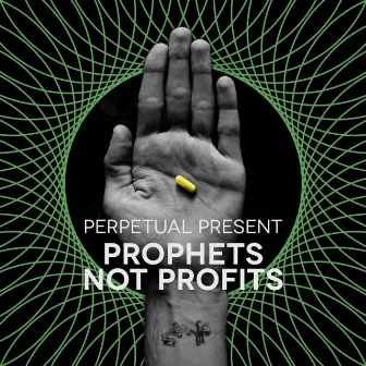 Prophets Not Profits by Perpetual Present