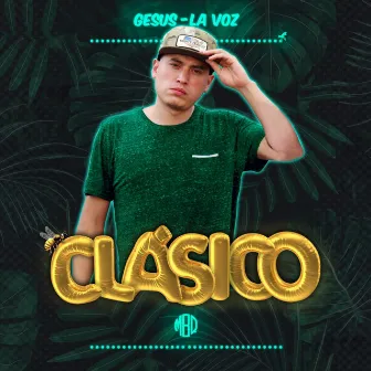 Clásico by Gesus La Voz