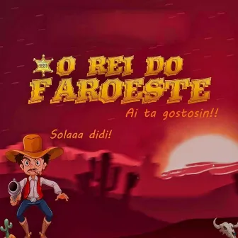 Ai Tá Gostosin!! - Solaaa Didi! by O Rei do Faroeste