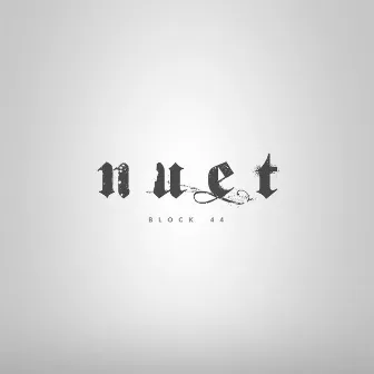 Nuet by Block 44