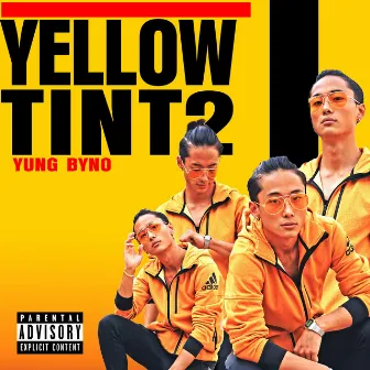 Yellow Tint 2 by YUNG BYNO