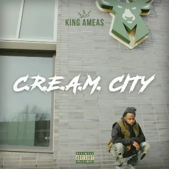 C.R.E.A.M. City by King Ameas