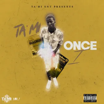 Once I by Ta'mi