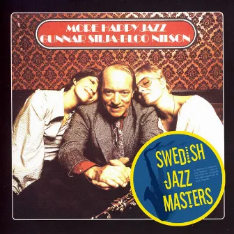 Swedish Jazz Masters: More Happy Jazz by Gunnar 