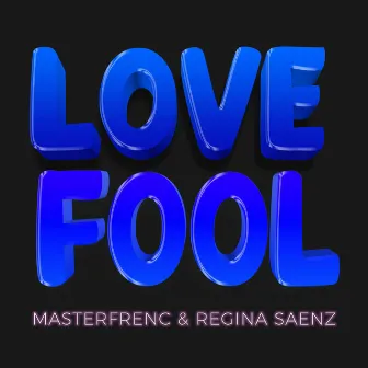 Lovefool by Regina Sáenz