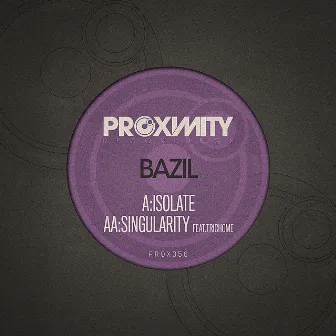 Isolate/Singularity by Bazil