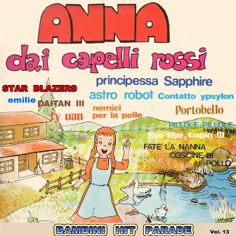 Bambini Hit Parade Vol.13 : Anna Dai Capelli Rossi,Portobello by Tilly, Tony & Co.