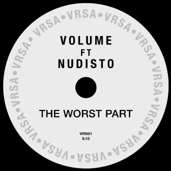 The Worst Part by Volume