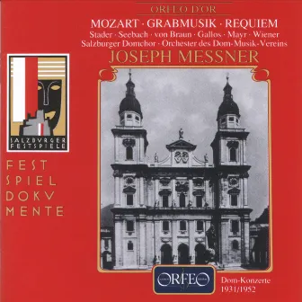 Mozart: Grabmusik, Requiem in D Minor & Church Sonata in E-Flat Major 