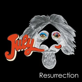 Resurrection by July