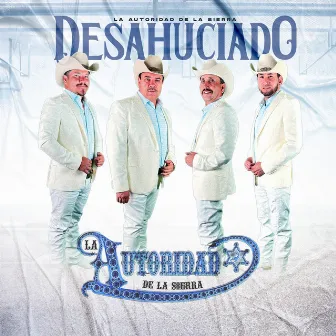 Desahuciado by La Autoridad De La Sierra