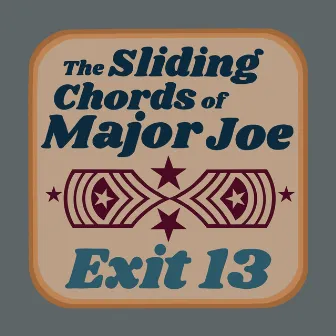 The Sliding Chords of Major Joe by Exit 13