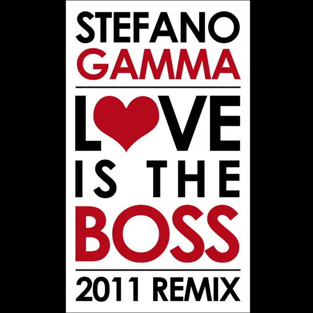 Love is the Boss [2011 Remixes]