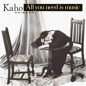 ALL YOU NEED IS MUSIC by Kaho Shimada