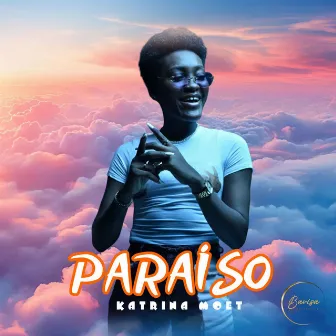 Paraíso by Katrina Moet