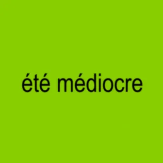 été médiocre (360) by Chanky