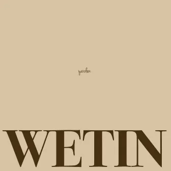 Wetin by Yarden