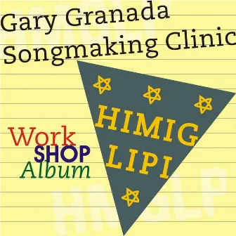 Gary Granada Songmaking Clinic by Gary Granada