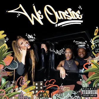 We Outside (feat. GAL) by Willie