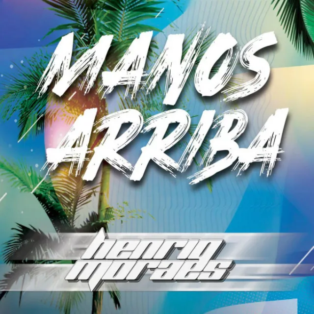 Manos arriba - Leandro Santos Remix