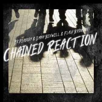 Chained Reaction by Flash Bronson