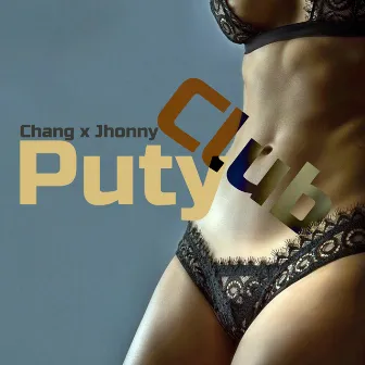 Puty Club by Jhonny