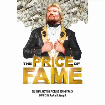 The Price of Fame (Original Motion Picture Soundtrack) by Justin H. Wright