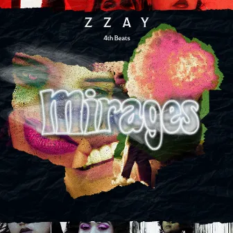 Mirages by Zzay