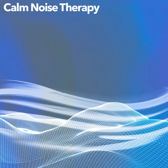 Calm Noise Therapy