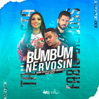 Bumbum Nervosin by Tainá Costa