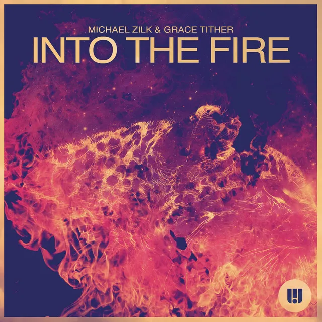 Into the Fire - Michael Zilk Remix