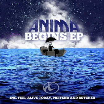 Begins EP by Anima