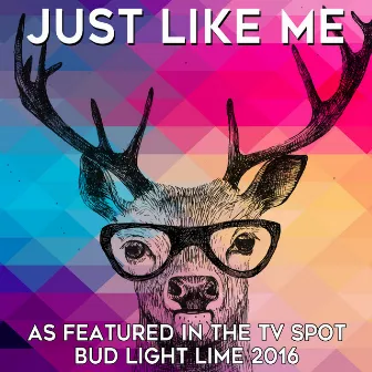 Just Like Me (As Featured in the TV Spot 